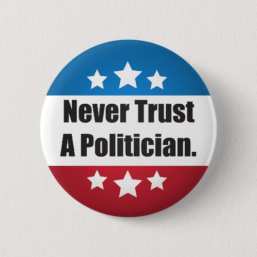 Vertrouw nooit op een politieke Button (Voorkant)