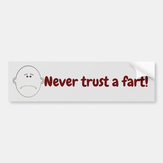 Vertrouw nooit op een waas. bumpersticker (Voorkant)
