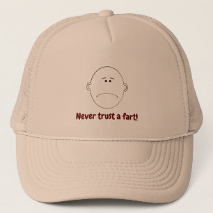 Vertrouw nooit op een waas. Trucker Hat Trucker Pet