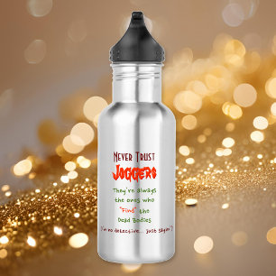 Vertrouw nooit op Joggers. Funny Water Bottle Waterfles