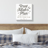 Vertrouw op Allah’s plan voor islamitische kunst Canvas Afdruk (Insitu (Slaapkamer))