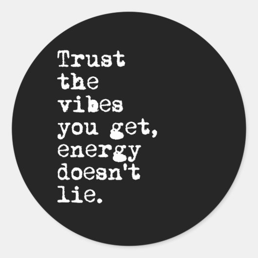 Vertrouw op de beelden die je krijgt ronde sticker (Voorkant)