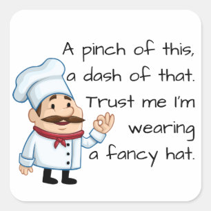 Vertrouw op de Chef Quote Vierkante Sticker