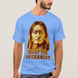 Vertrouw op de Government Sitting Bull Edition T-shirt