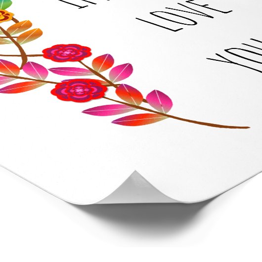 "Vertrouw op de liefde die je bent" Poster (Hoek)