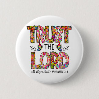 Vertrouw op de Lord Sublimation Ronde Button 5,7 Cm