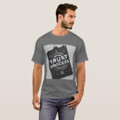 Vertrouw op de motivatie van het proces t-shirt (Voorkant volledig)