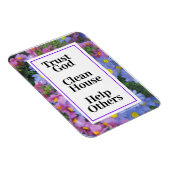 Vertrouw op God Clean House help anderen Magneet (Rechterzijde)