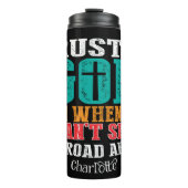 Vertrouw op God, ook als je het niet kunt Thermosbeker (Voorkant)