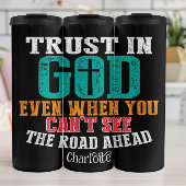 Vertrouw op God, ook als je het niet kunt Thermosbeker