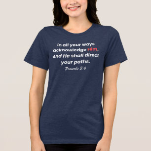 Vertrouw op God, volg Zijn weg. Tri-Blend Shirt