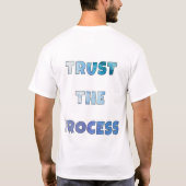 Vertrouw Op Het Proces – Inspirerende Quote T-shirt (Achterkant)
