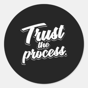 Vertrouw op het proces Motivatie Quote Workout Gym Ronde Sticker