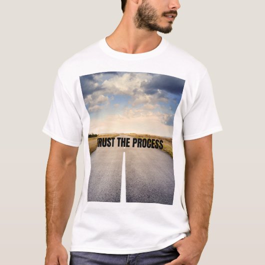 Vertrouw op het proces t-shirt (Voorkant)