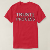 Vertrouw op het proces t-shirt (Design voorkant)
