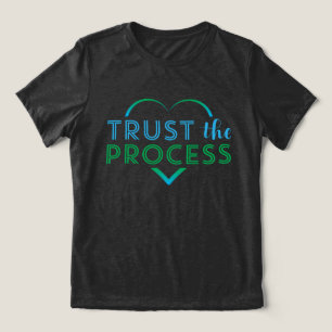 Vertrouw op het proces Tri-Blend shirt