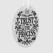 Vertrouw op het proces van manifestatie affirmatie ornament (voorkant)
