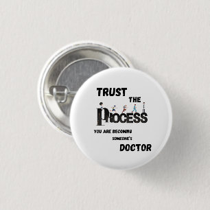 VERTROUW OP HET PROCES VOOR MEDISCHE STUDENTEN & A RONDE BUTTON 3,2 CM