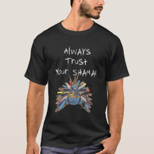 Vertrouw op het Shaman Spirit Guide masker op Plan T-shirt