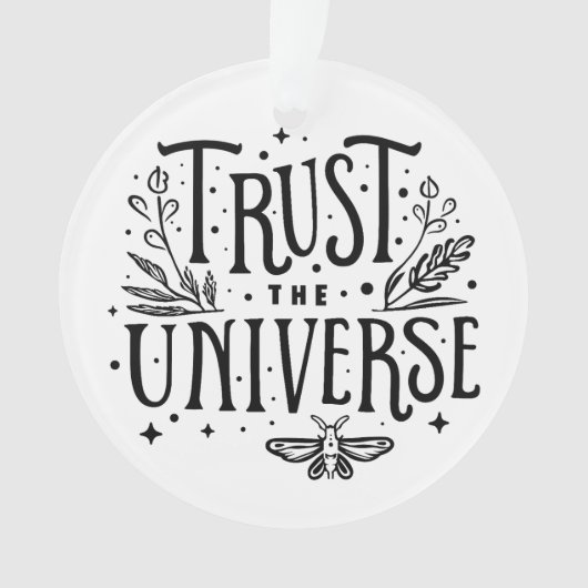 Vertrouw op het universum ornament (voorkant)