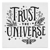 Vertrouw op het universum perfect poster (Voorkant)
