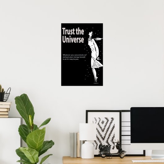 Vertrouw op het Universum Poster (Thuiskantoor)