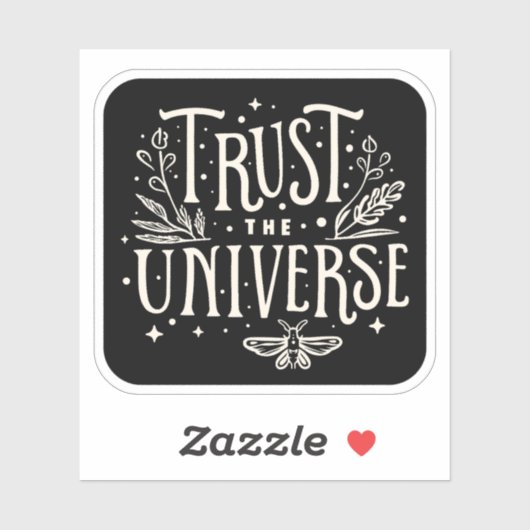 Vertrouw op het universum sticker (Vel)