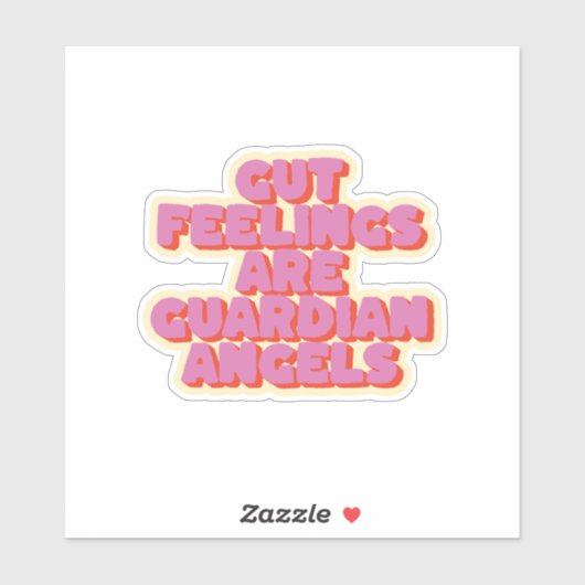 Vertrouw op je gevoel: een Motivatie Gezegde Sticker (Vel)