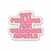 Vertrouw op je gevoel: een Motivatie Gezegde Sticker (Voorkant)