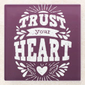 Vertrouw op je hart glazen onderzetter (Voorkant)