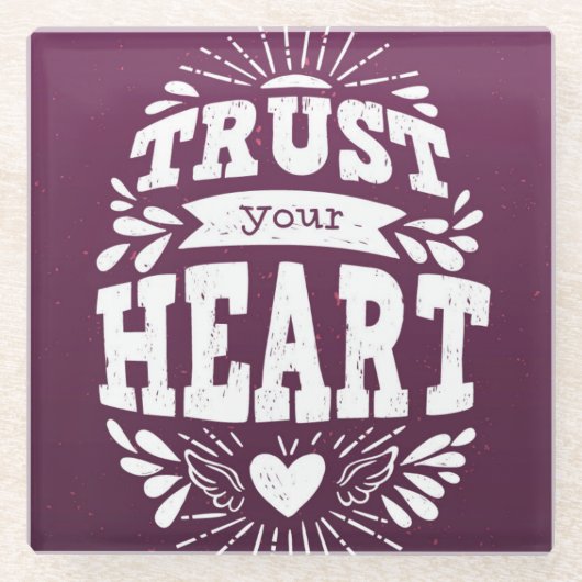Vertrouw op je hart glazen onderzetter (Voorkant)
