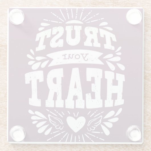 Vertrouw op je hart glazen onderzetter (Achterkant)