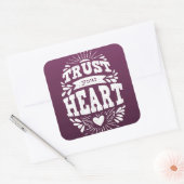 Vertrouw op je hart vierkante sticker (Envelop)