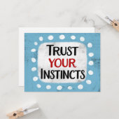 Vertrouw op je instincten Wenskaart Kaart (Voorkant / Achterkant in situ)