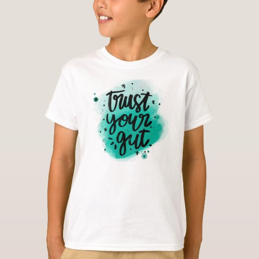 Vertrouw op je onderbuik T-shirt (Voorkant)