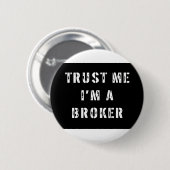 Vertrouw op me ik ben een Makelaar Ronde Button 5,7 Cm (Voorkant /achterkant)