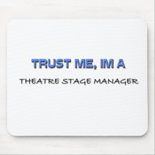 Vertrouw op mij Ik ben een Theater Stage Manager Muismat