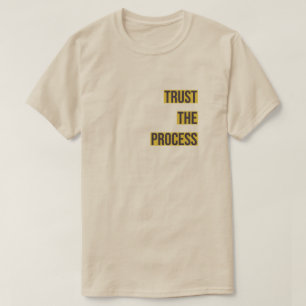 Vertrouw op T-Shirt Proces