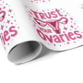 Vertrouw op uw eierstokken baarmoeder bewustzijn cadeaupapier (Rol Hoek)