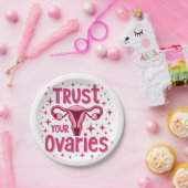 Vertrouw op uw eierstokken baarmoeder bewustzijn papieren bordje (Feest)