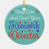 vertrouw op uw Fireworks Director Fireworks Americ Keramisch Ornament (Achterkant)