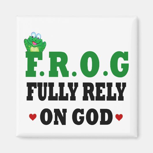 Vertrouw volledig op God Frog Magneet (Voorkant)