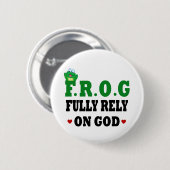 Vertrouw volledig op God Frog Ronde Button 5,7 Cm (Voorkant /achterkant)