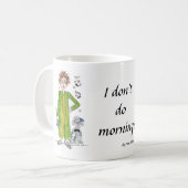 Vertrouwd Gezegde dat ik geen ochtendkarikatuur do Koffiemok (Voorkant links)