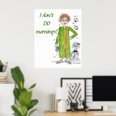 Vertrouwd Gezegde dat ik geen ochtendkarikatuur do Poster (Thuiskantoor)