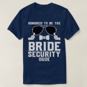Vertrouwd om de Bride Security gast Wedding 280 T-shirt (Design voorkant)