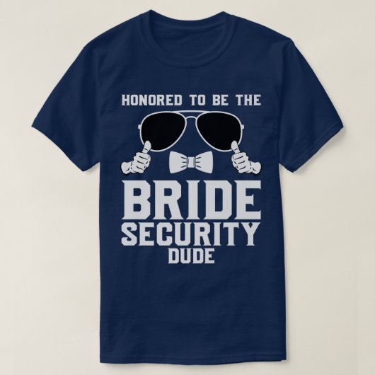 Vertrouwd om de Bride Security gast Wedding 280 T-shirt (Design voorkant)
