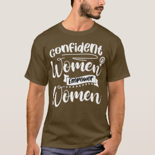Vertrouwelijk empowerment vrouwelijke feministisch t-shirt