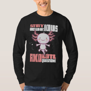 Vertrouwelijke Axolotvragen blijven T-shirt