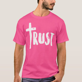 Vertrouwelijke God Jezus Christus Vertrouw Religie T-shirt
